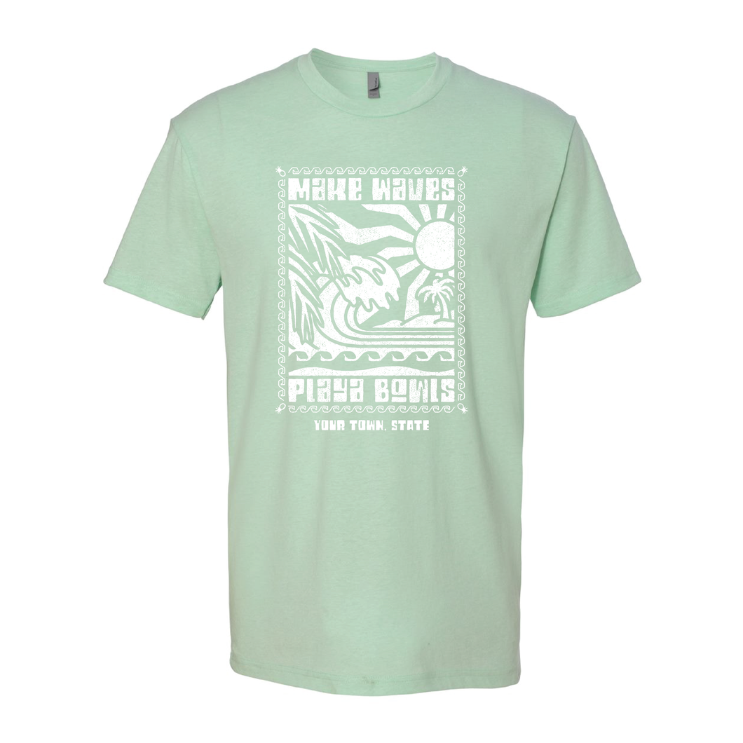 Make Waves Name Drop Tee - Custom for Your Location!